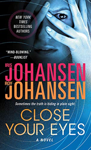 Close Your Eyes: A Novel (Kendra Michaels, 1)