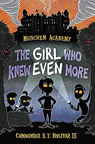 The Girl Who Knew Even More (Munchem Academy, 2)