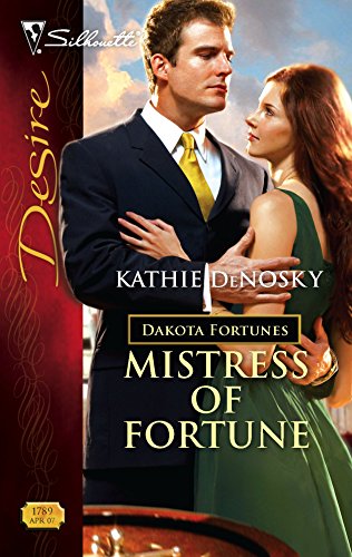 Mistress Of Fortune (Silhouette Desire) (The Dakota Fortunes #4)