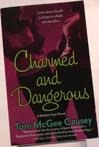Charmed and Dangerous (Bobbie Faye, Book 1)