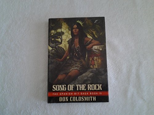 SONG OF THE ROCK (Spanish Bit Saga, 15)