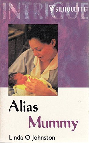 Alias Mommy (Secret Identity) (Intrigue, 592)