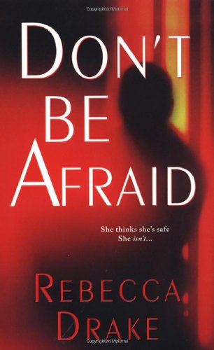 Don't Be Afraid