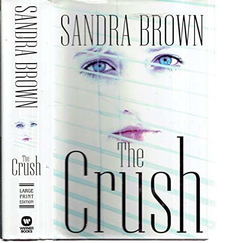 The Crush - Large Print Edition
