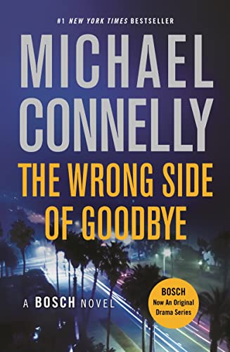 The Wrong Side of Goodbye (A Harry Bosch Novel, 19)