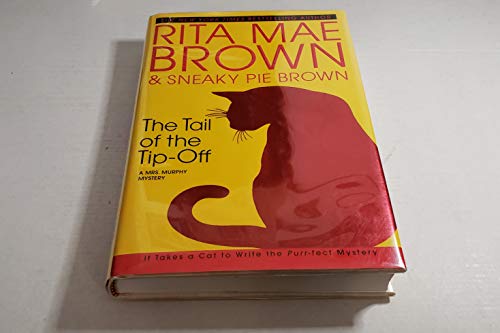 The Tail of the Tip-Off: A Mrs. Murphy Mystery