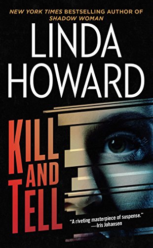Kill and Tell: A Novel