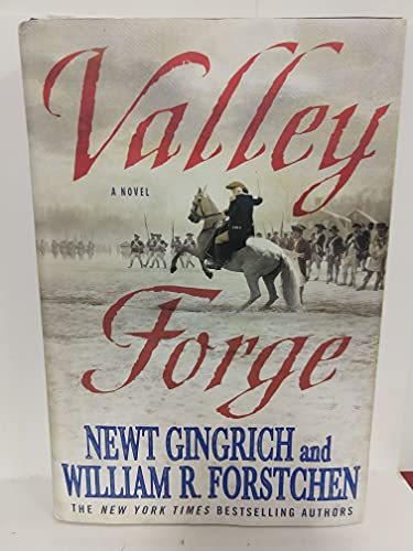 Valley Forge: George Washington and the Crucible of Victory