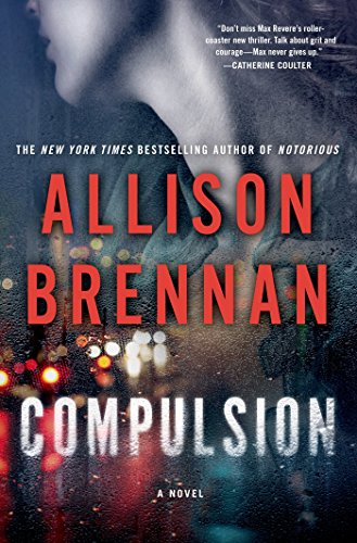 Compulsion: A Novel (Max Revere Novels, 2)
