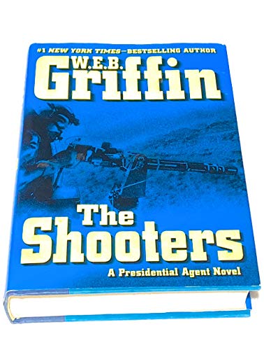 The Shooters (A Presidential Agent Novel)