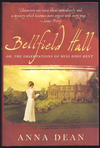 Bellfield Hall: Or, The Observations of Miss Dido Kent (Dido Kent Mysteries)