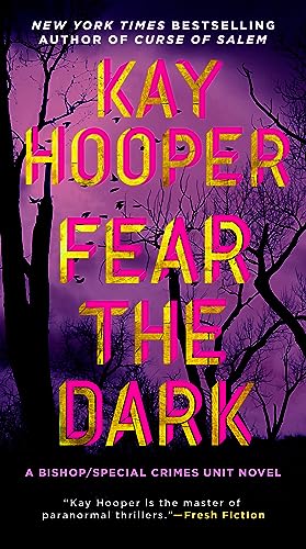 Fear the Dark (Bishop/Special Crimes Unit)