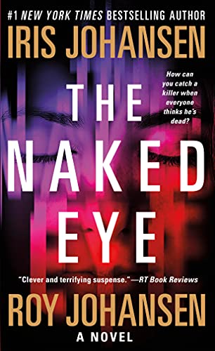 The Naked Eye: A Novel (Kendra Michaels, 3)