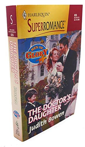 The Doctor's Daughter: Men of Glory (Harlequin Superromance No. 835)